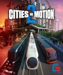 Cities in Motion 2: The Modern Days