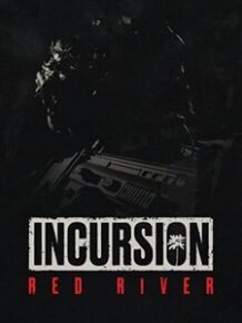 Incursion Red River