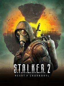 STALKER 2 / S.T.A.L.K.E.R. 2: Heart of Chornobyl