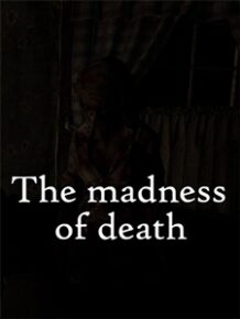 The Madness of Death