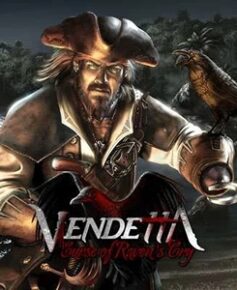 Vendetta: Curse of Raven's Cry